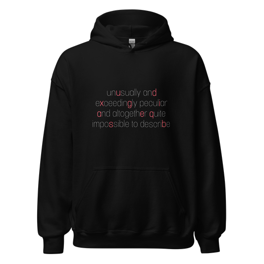 exceedingly peculiar hoodie